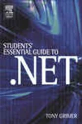 Book cover of Student's Essential Guide to .NET by Tony Grimer