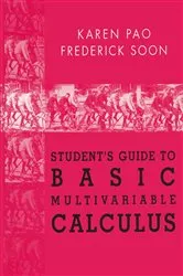 Book cover of Studentâ€™s Guide to Basic Multivariable Calculus by Unknown