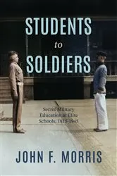 Book cover of Students to Soldiers by John F. Morris