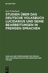 Book cover of Studien über das deutsche Volksbuch Lucidarius und seine Bearbeitungen in fremden Sprachen by Karl Schorbach