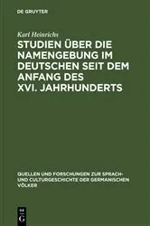 Book cover of Studien über die Namengebung im Deutschen seit dem Anfang des XVI. Jahrhunderts by Karl Heinrichs