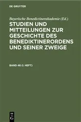 Book cover of Studien und Mitteilungen zur Geschichte des Benediktinerordens und seiner Zweige. Band 46 (I. Heft) by Bayerische Benedictinerakademie