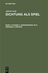 Book cover of Studien z. Unsinnspoesie an d. Grenzen d. Sprache by Alfred Liede