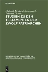 Book cover of Studien zu den Testamenten der Zwölf Patriarchen by Christoph Burchard
