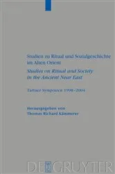 Book cover of Studien zu Ritual und Sozialgeschichte im Alten Orient / Studies on Ritual and Society in the Ancient Near East by Thomas Richard Kämmerer