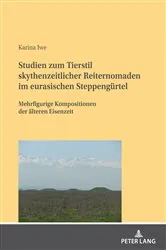 Book cover of Studien zum Tierstil skythenzeitlicher Reiternomaden im eurasischen Steppenguertel by Karina Iwe