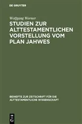 Book cover of Studien zur alttestamentlichen Vorstellung vom Plan Jahwes by Unknown