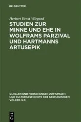 Book cover of Studien zur Minne und Ehe in Wolframs Parzival und Hartmanns Artusepik by Herbert Ernst Wiegand