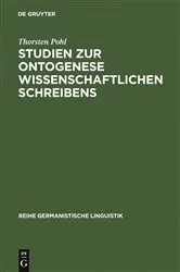 Book cover of Studien zur Ontogenese wissenschaftlichen Schreibens by Thorsten Pohl