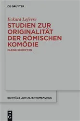 Book cover of Studien zur Originalität der römischen Komödie by Eckard Lefèvre