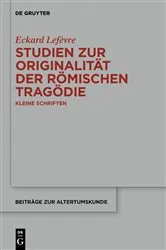 Book cover of Studien zur Originalität der römischen Tragödie by Eckard Lefèvre