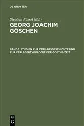 Book cover of Studien zur Verlagsgeschichte und zur Verlegertypologie der Goethe-Zeit by Stephan Füssel
