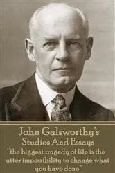 Book cover of Studies And Essays by John Galsworthy