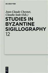 Book cover of Studies in Byzantine Sigillography. Volume 12 by Jean-Claude Cheynet