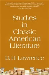 Book cover of Studies in Classic American Literature (Warbler Classics Annotated Edition) by D. H. Lawrence