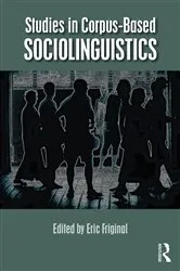 Book cover of Studies in Corpus-Based Sociolinguistics by Eric Friginal