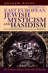 Book cover of Studies in East European Jewish Mysticism and Hasidism (2nd ed.) by Joseph Weiss