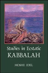 Book cover of Studies in Ecstatic Kabbalah by Moshe Idel