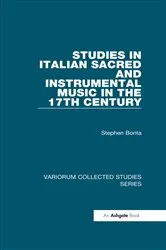 Book cover of Studies in Italian Sacred and Instrumental Music in the 17th Century by Stephen Bonta