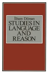 Book cover of Studies in Language and Reason by Ilham Dilman