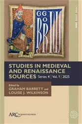 Book cover of Studies in Medieval and Renaissance Sources, series 4, volume 1 by Graham Barrett