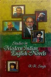 Book cover of Studies in Modern Indian English Novels by Krishna  Kant Singh