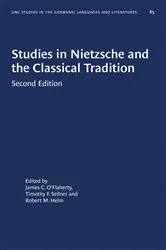 Book cover of Studies in Nietzsche and the Classical Tradition (2nd ed.) by James C. O'Flaherty