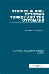 Book cover of Studies in Pre-Ottoman Turkey and the Ottomans by Elizabeth Zachariadou