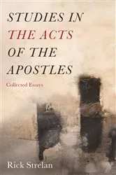 Book cover of Studies in the Acts of the Apostles by Rick Strelan