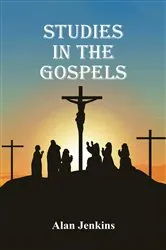 Book cover of Studies in the Gospels by Alan Jenkins