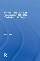 Book cover of Studies In The History Of Transjordan, 1920-1949 by Uriel Dann