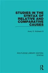 Book cover of Studies in the Syntax of Relative and Comparative Causes by Unknown