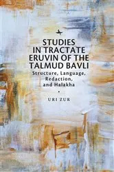 Book cover of Studies in Tractate Eruvin of the Talmud Bavli by Uri Zur