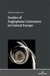 Book cover of Studies of Anglophone Literatures in Central Europe by Wiesław Krajka