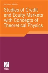 Book cover of Studies of Credit and Equity Markets with Concepts of Theoretical Physics by Michael Münnix
