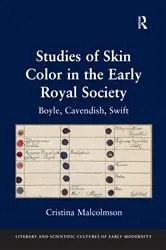 Book cover of Studies of Skin Color in the Early Royal Society by Cristina Malcolmson