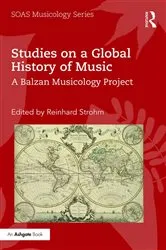 Book cover of Studies on a Global History of Music by Reinhard Strohm