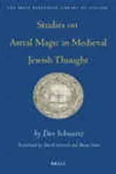 Book cover of Studies on Astral Magic in Medieval Jewish Thought by Dov Schwartz