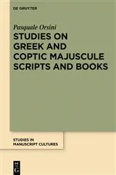 Book cover of Studies on Greek and Coptic Majuscule Scripts and Books by Pasquale Orsini