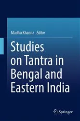 Book cover of Studies on Tantra in Bengal and Eastern India by Madhu Khanna