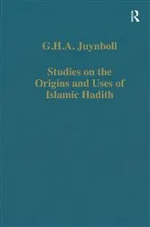Book cover of Studies on the Origins and Uses of Islamic Hadith by G.H.A. Juynboll