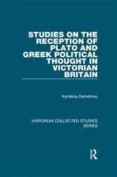 Book cover of Studies on the Reception of Plato and Greek Political Thought in Victorian Britain by Kyriakos Demetriou