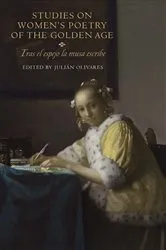 Book cover of Studies on Women's Poetry of the Golden Age by Julián Olivares