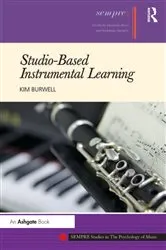 Book cover of Studio-Based Instrumental Learning by Kim Burwell