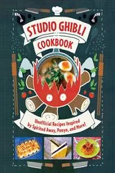 Book cover of Studio Ghibli Cookbook by Minh-Tri Vo