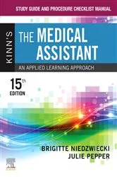 Book cover of Study Guide and Procedure Checklist Manual for Kinn's The Clinical Medical Assistant - E-Book (15th ed.) by Niedzwiecki RN, MSN, RMA, Brigitte