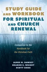 Book cover of Study Guide and Workbook for Spiritual and Church Renewal by James M. Dawsey
