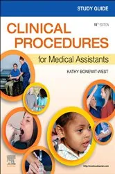 Book cover of Study Guide for Clinical Procedures for Medical Assistants - E-Book (11th ed.) by Bonewit-West BS, MEd, Kathy
