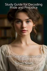 Book cover of Study Guide for Decoding Pride and Prejudice by Steven Smith