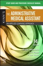 Book cover of Study Guide for Kinn's The Administrative Medical Assistant - E-Book (14th ed.) by Niedzwiecki RN, MSN, RMA, Brigitte